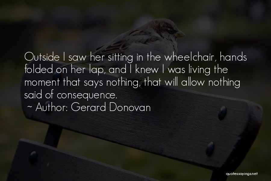Sitting On Lap Quotes By Gerard Donovan