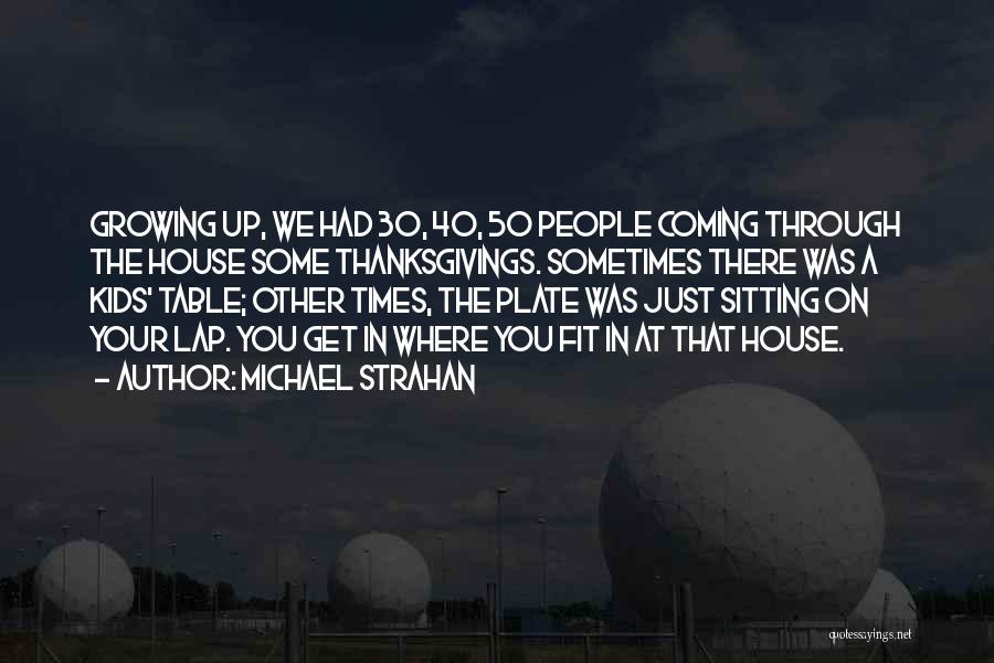 Sitting On Lap Quotes By Michael Strahan