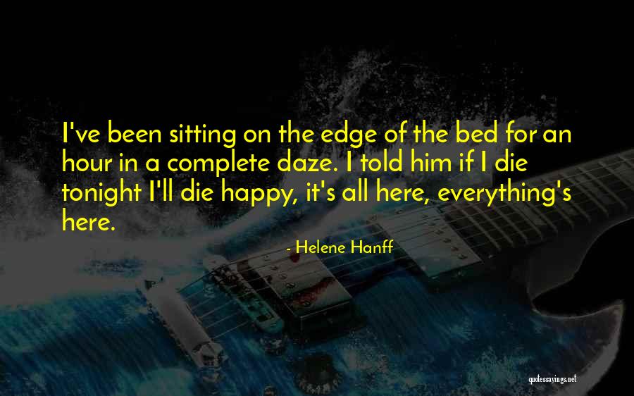 Sitting On The Edge Quotes By Helene Hanff Sitting On The Edge Quotes By Helene Hanff