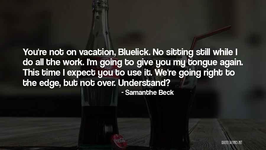 Sitting On The Edge Quotes By Samanthe Beck Sitting On The Edge Quotes By Samanthe Beck