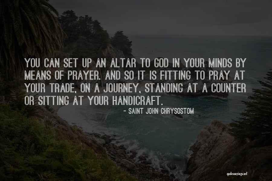 Sitting Quotes By Saint John Chrysostom Sitting Quotes By Saint John Chrysostom