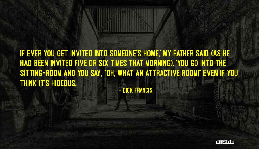 Sitting Room Quotes By Dick Francis Sitting Room Quotes By Dick Francis