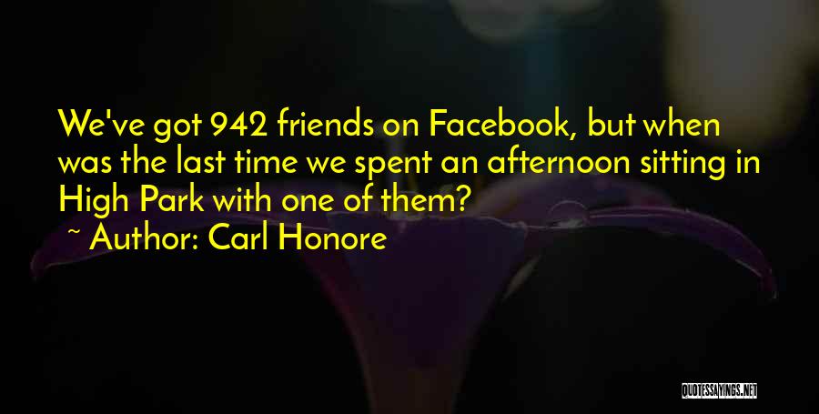 Sitting With Friends Quotes By Carl Honore