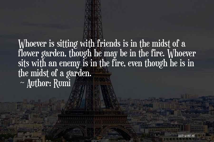 Sitting With Friends Quotes By Rumi