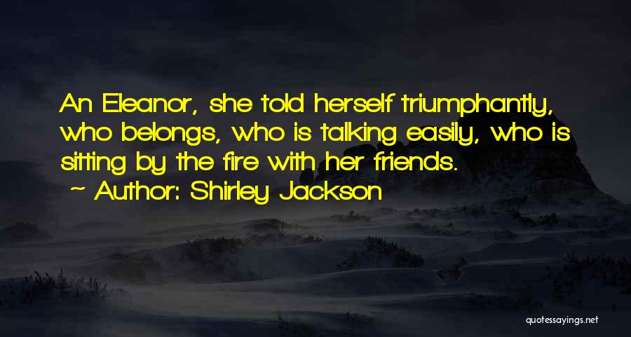 Sitting With Friends Quotes By Shirley Jackson
