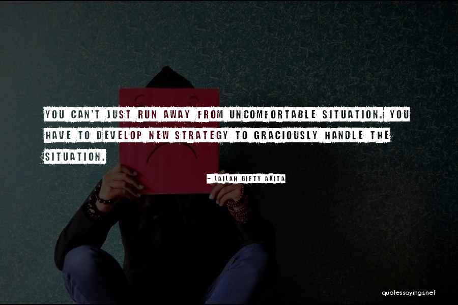 Situation And Circumstances Quotes By Lailah Gifty Akita Situation And Circumstances Quotes By Lailah Gifty Akita
