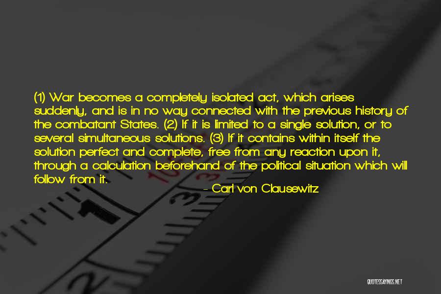 Situation And Solution Quotes By Carl Von Clausewitz Situation And Solution Quotes By Carl Von Clausewitz