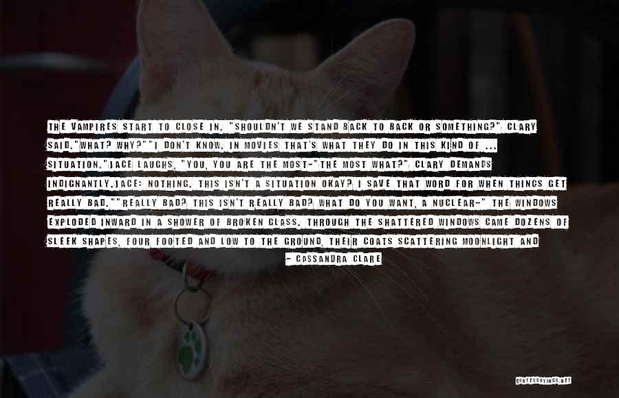 Situation Demands Quotes By Cassandra Clare Situation Demands Quotes By Cassandra Clare