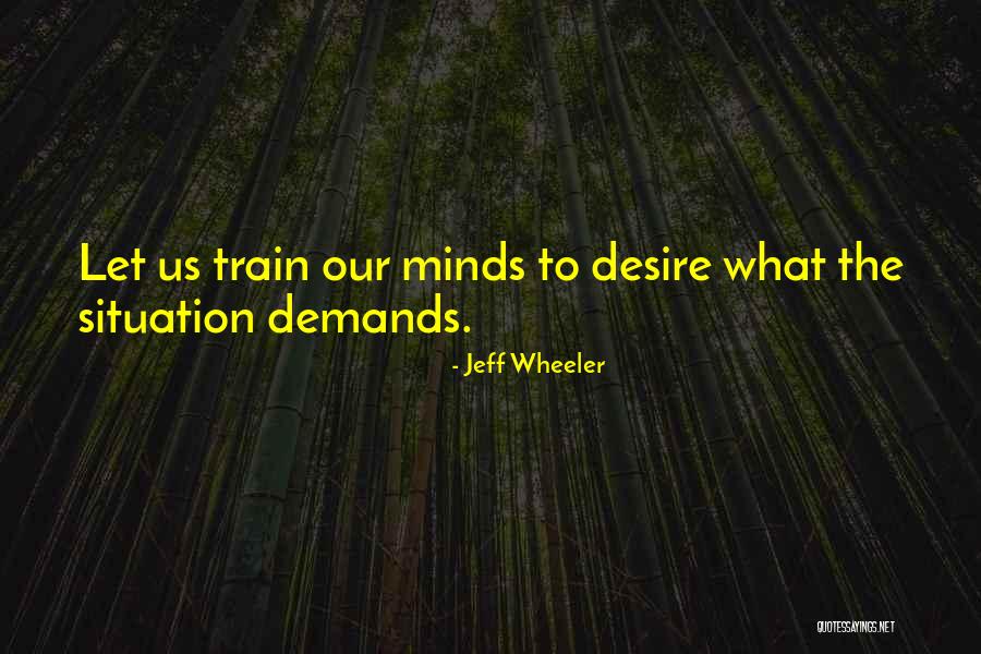 Situation Demands Quotes By Jeff Wheeler Situation Demands Quotes By Jeff Wheeler