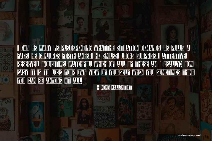Situation Demands Quotes By Mons Kallentoft Situation Demands Quotes By Mons Kallentoft