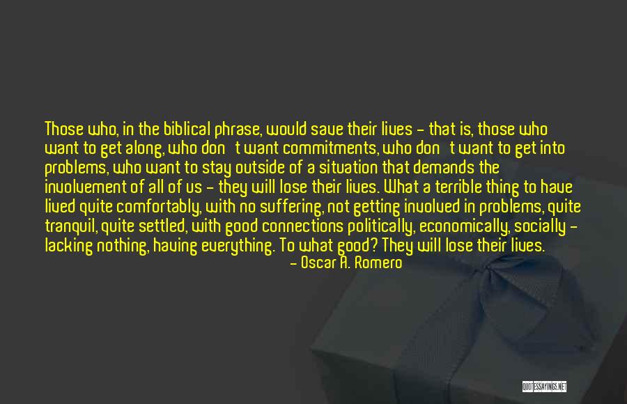 Situation Demands Quotes By Oscar A. Romero Situation Demands Quotes By Oscar A. Romero