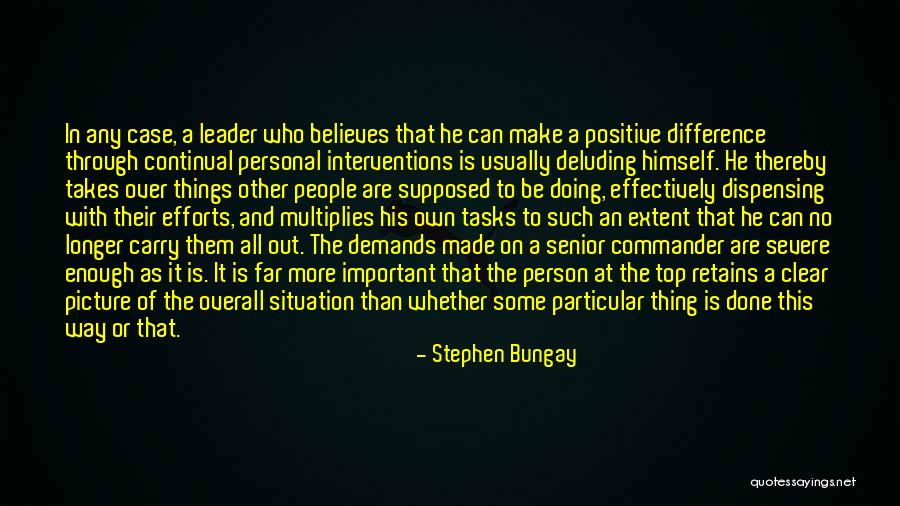Situation Demands Quotes By Stephen Bungay Situation Demands Quotes By Stephen Bungay