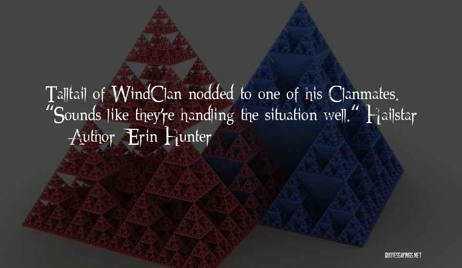 Situation Handling Quotes By Erin Hunter