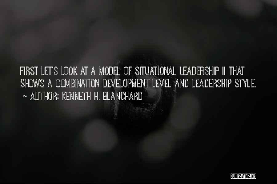 Situational Leadership Quotes By Kenneth H. Blanchard