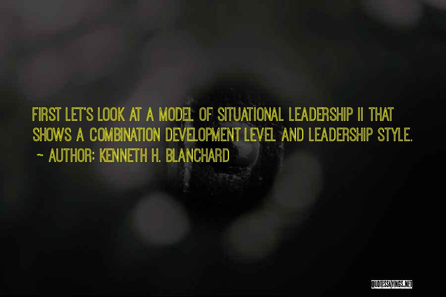 Situational Leadership Style Quotes By Kenneth H. Blanchard