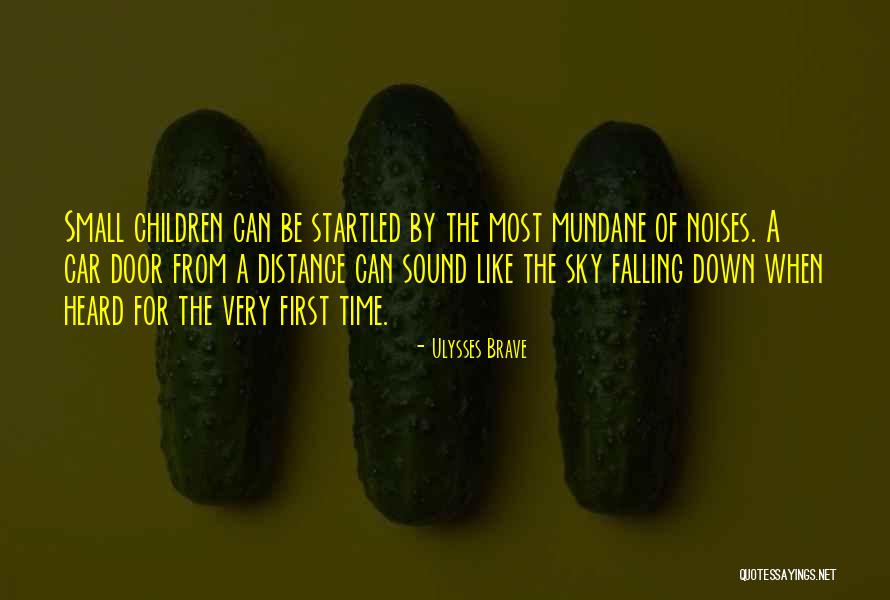 Situationally Aware Quotes By Ulysses Brave Situationally Aware Quotes By Ulysses Brave