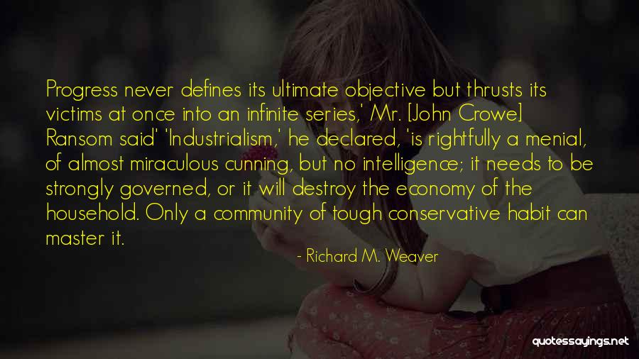 Situationism Examples Quotes By Richard M. Weaver Situationism Examples Quotes By Richard M. Weaver