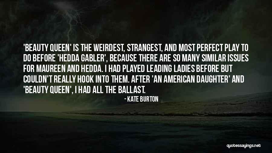 Situationism Quotes By Kate Burton Situationism Quotes By Kate Burton