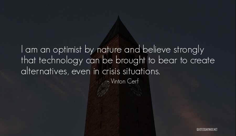 Situations Of Crisis Quotes By Vinton Cerf Situations Of Crisis Quotes By Vinton Cerf