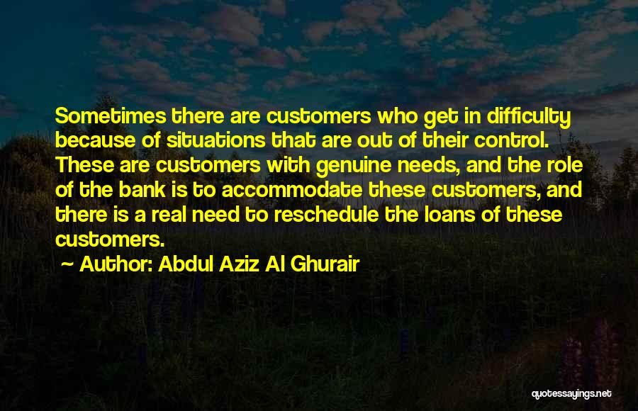 Situations Out Of Your Control Quotes By Abdul Aziz Al Ghurair