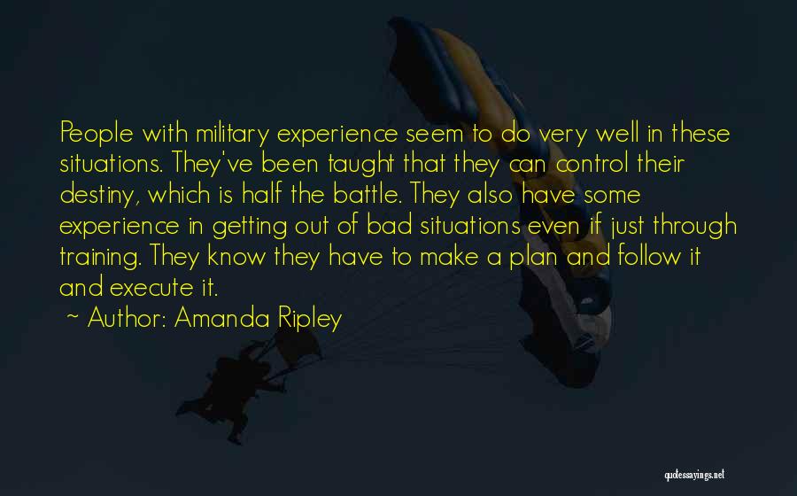 Situations Out Of Your Control Quotes By Amanda Ripley