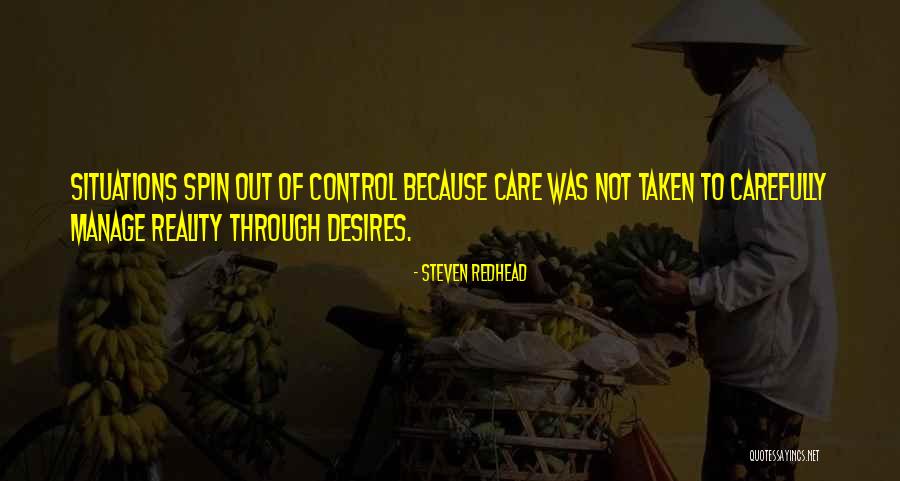 Situations Out Of Your Control Quotes By Steven Redhead