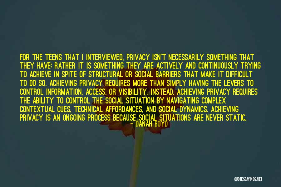 Situations You Can't Control Quotes By Danah Boyd Situations You Can't Control Quotes By Danah Boyd