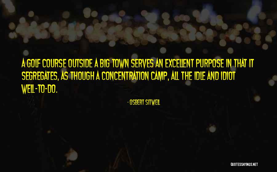 Situpatengang Quotes By Osbert Sitwell Situpatengang Quotes By Osbert Sitwell