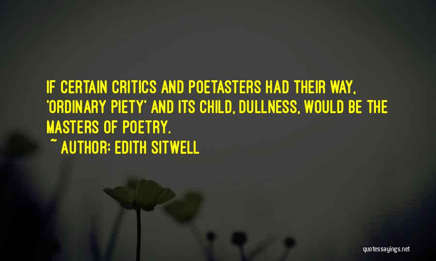 Sitwell Quotes By Edith Sitwell
