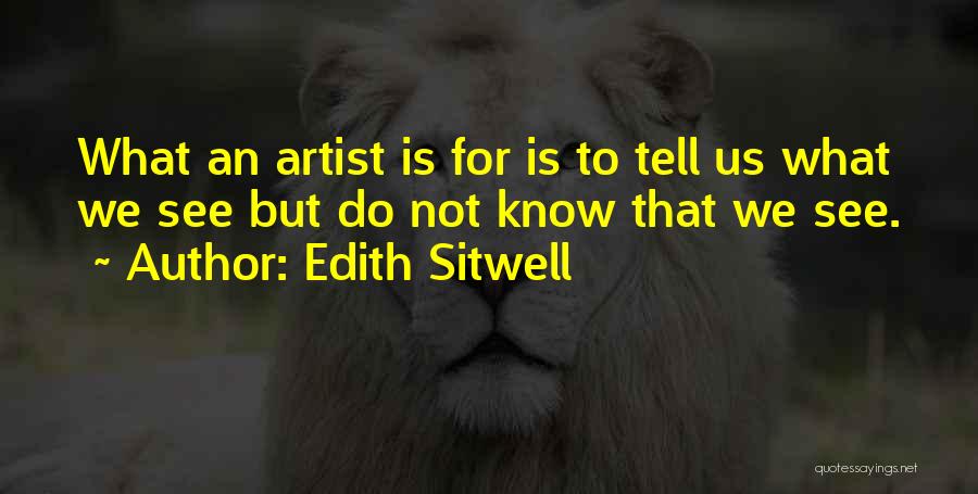 Sitwell Quotes By Edith Sitwell