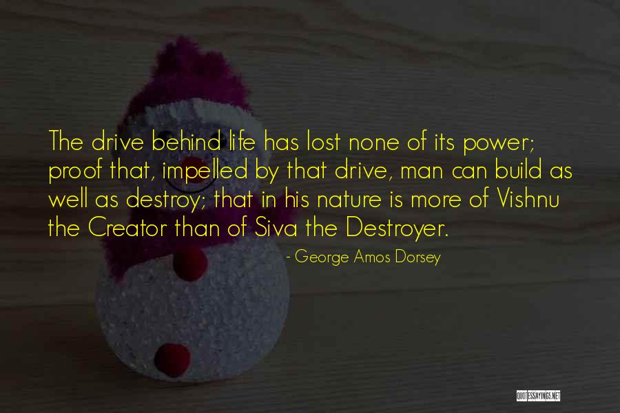 Siva Quotes By George Amos Dorsey Siva Quotes By George Amos Dorsey