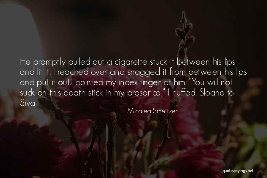 Siva Quotes By Micalea Smeltzer Siva Quotes By Micalea Smeltzer