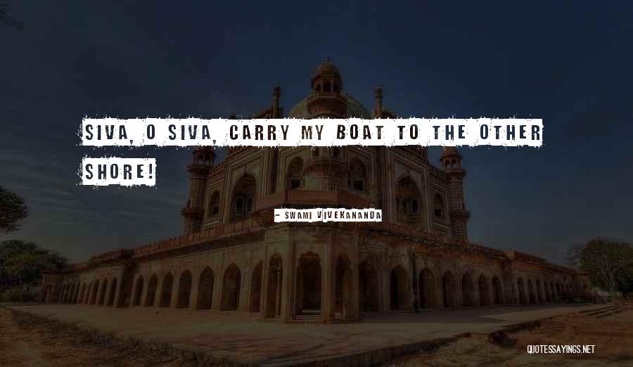 Siva Quotes By Swami Vivekananda Siva Quotes By Swami Vivekananda