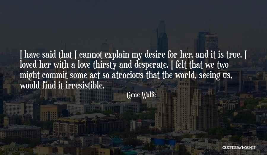 Sivachandran Pattina Quotes By Gene Wolfe Sivachandran Pattina Quotes By Gene Wolfe