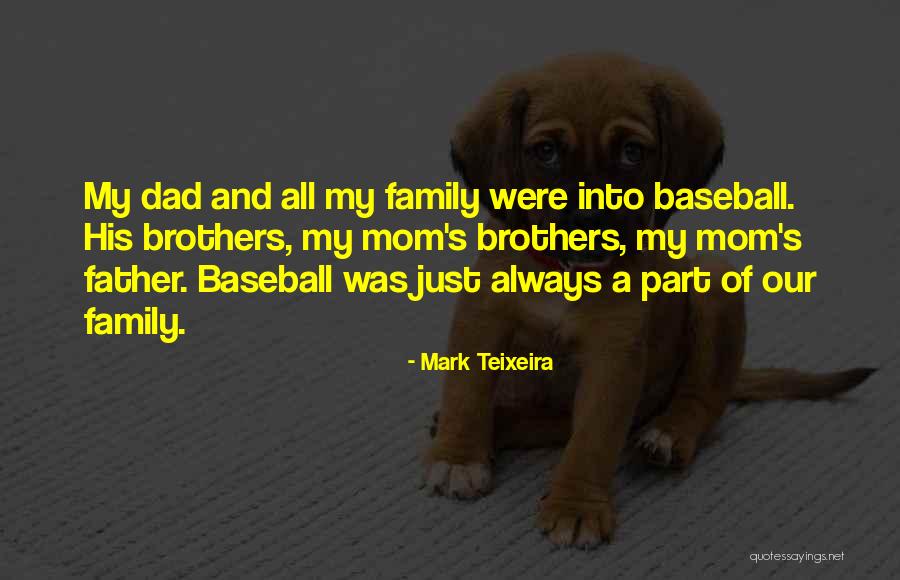 Sivad Fantastic Features Quotes By Mark Teixeira Sivad Fantastic Features Quotes By Mark Teixeira