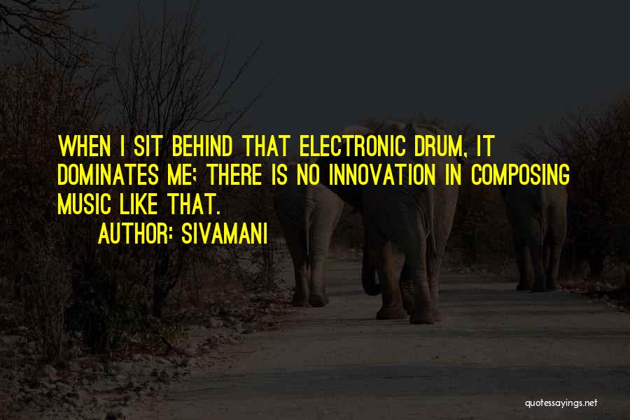 Sivamani Quotes 1583977