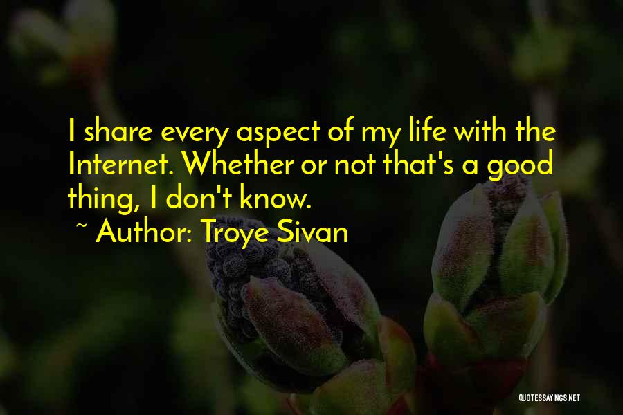 Sivan Quotes By Troye Sivan