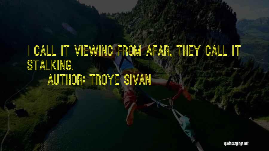 Sivan Quotes By Troye Sivan