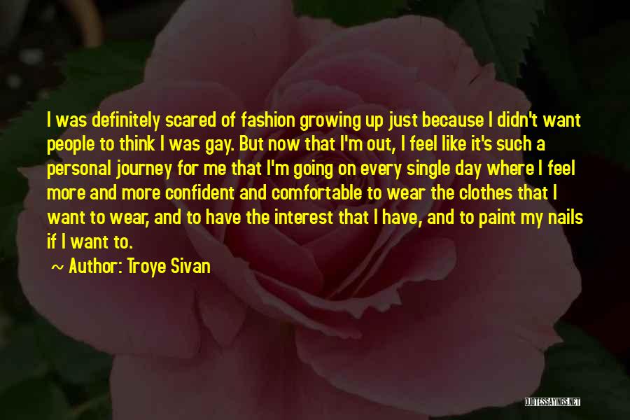 Sivan Quotes By Troye Sivan