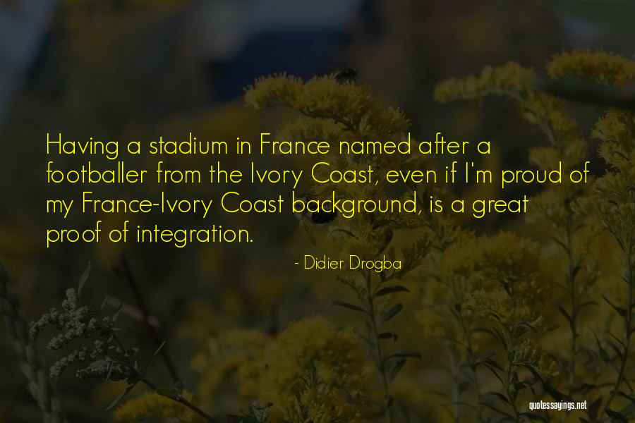 Sivaraj Quotes By Didier Drogba Sivaraj Quotes By Didier Drogba