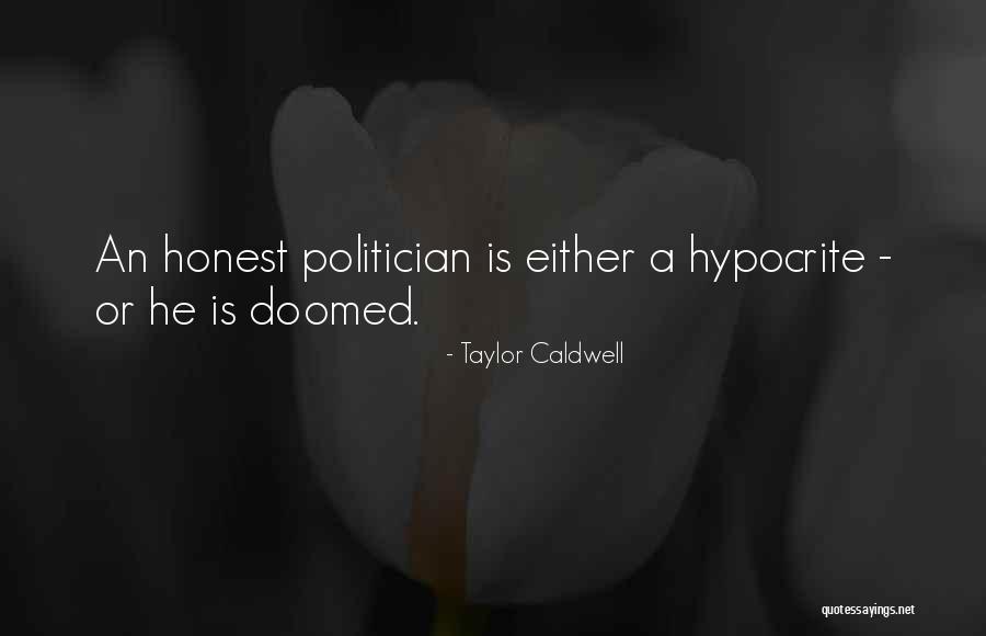 Sivaraju Quotes By Taylor Caldwell Sivaraju Quotes By Taylor Caldwell