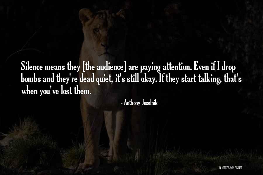 Sivaramakrishna Yadavalli Quotes By Anthony Jeselnik Sivaramakrishna Yadavalli Quotes By Anthony Jeselnik