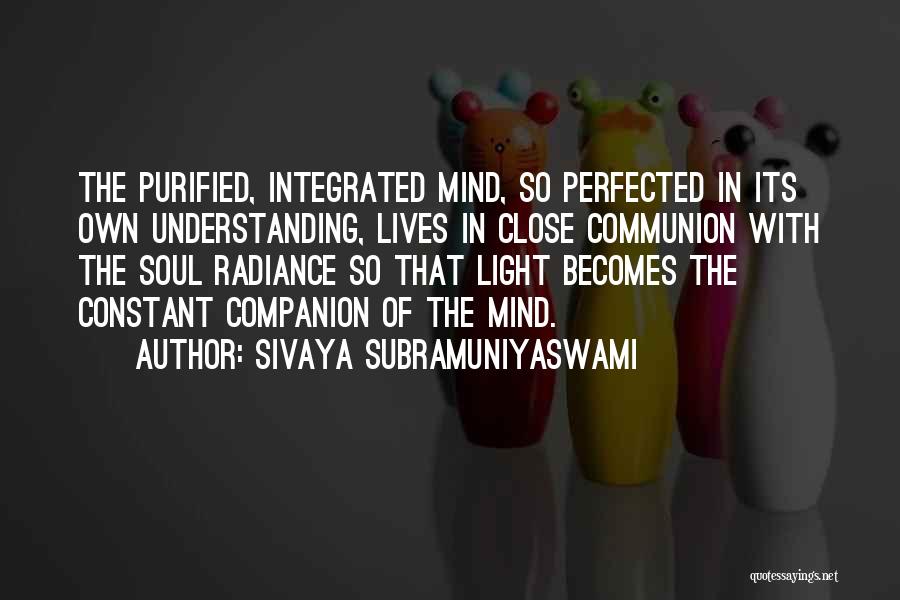 Sivaya Subramuniyaswami Quotes 1732754