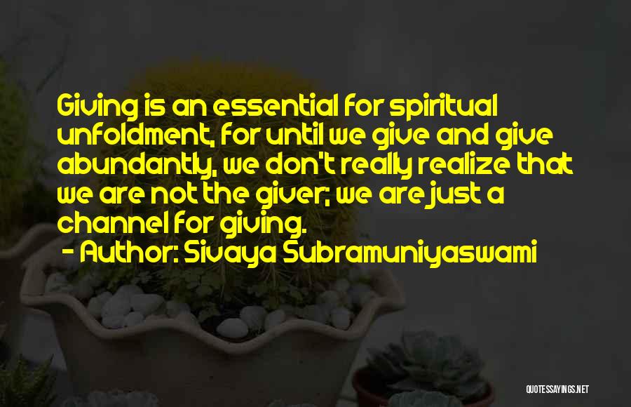 Sivaya Subramuniyaswami Quotes 261489