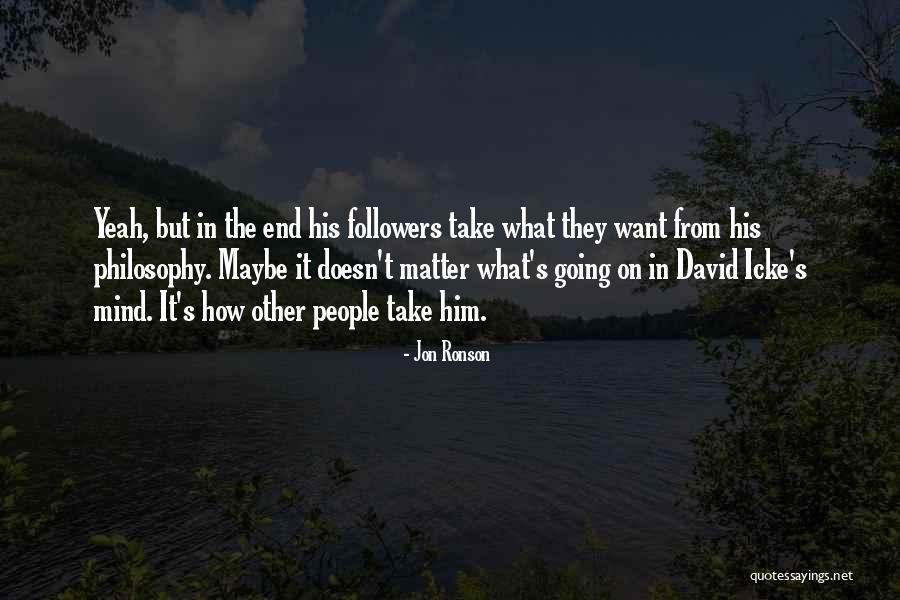 Siviglia Pantaloni Quotes By Jon Ronson Siviglia Pantaloni Quotes By Jon Ronson