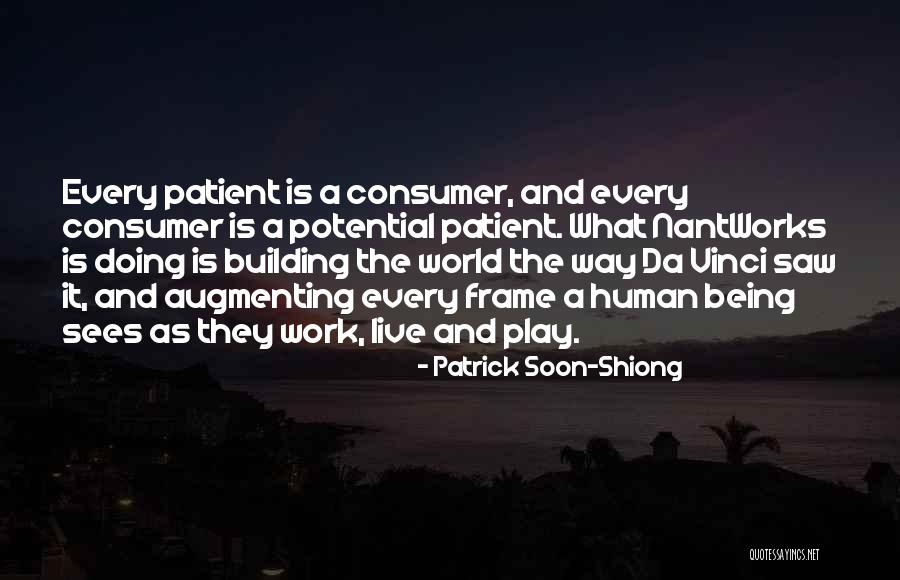 Sivillia Quotes By Patrick Soon-Shiong Sivillia Quotes By Patrick Soon-Shiong