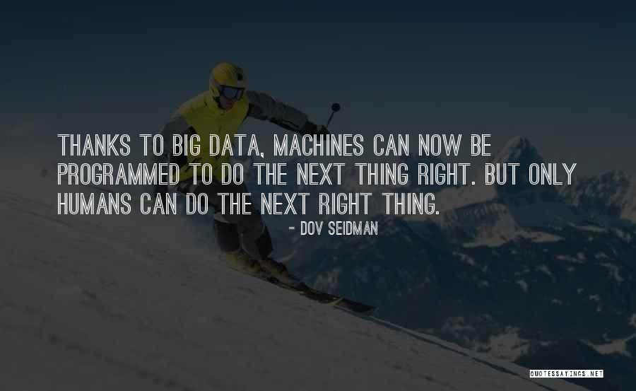 Siweh Harris Quotes By Dov Seidman Siweh Harris Quotes By Dov Seidman