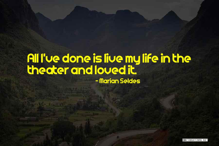 Siwilai Quotes By Marian Seldes Siwilai Quotes By Marian Seldes