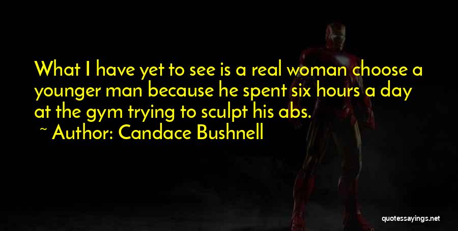 Six Abs Quotes By Candace Bushnell