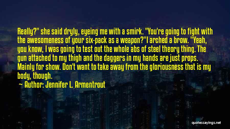 Six Abs Quotes By Jennifer L. Armentrout